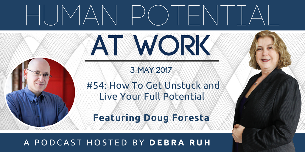 Episode Flyer for #54: How to get unstuck and live your full potential